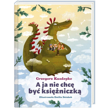 A ja nie chcę być księżniczką